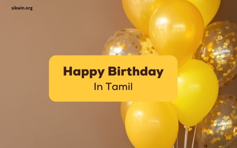 Happy Birthday Wishes in Tamil